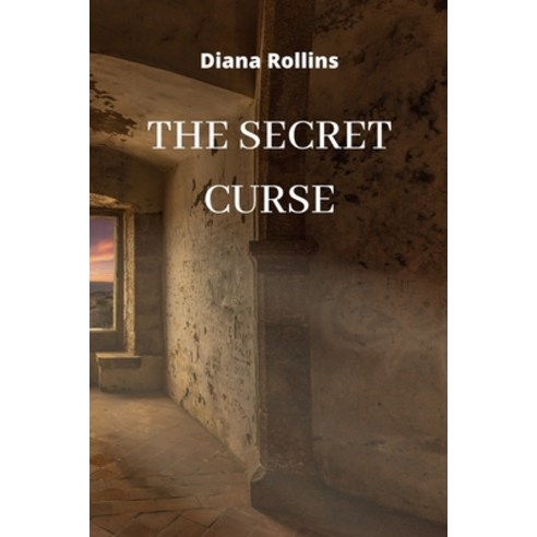 (영문도서) The Secret Curse Paperback, Diana Rollins, English, 9789686215342
