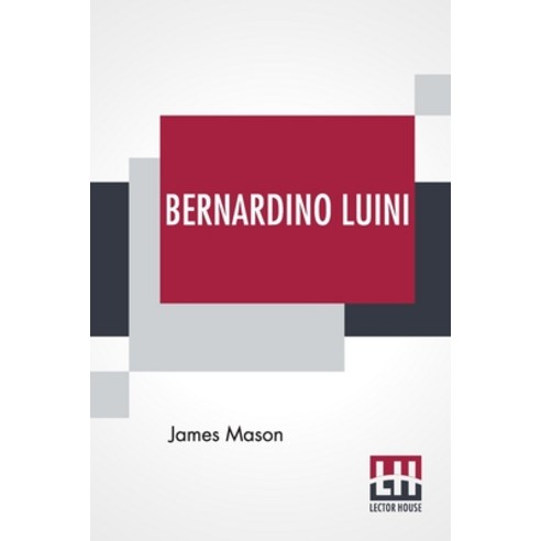 (영문도서) Bernardino Luini: Edited By T. Leman Hare Paperback, Lector House, English, 9789354208478