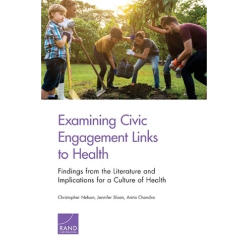 (영문도서) Examining Civic Engagement Links to Health: Findings from the Literature and Implications for... Paperback, RAND Corporation, English, 9781977403445