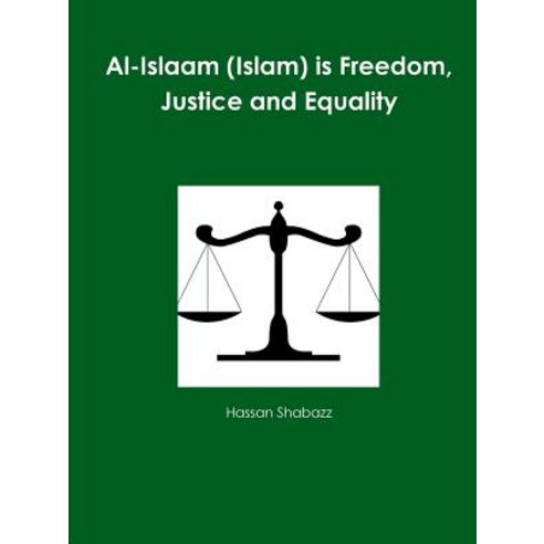(영문도서) Al-Islaam (Islam) is Freedom Justice and Equality Paperback, Lulu Press, English, 9780359660445