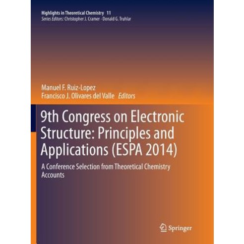 9th Congress on Electronic Structure: Principles and Applications (Espa 2014): A Conference Selectio... Paperback, Springer