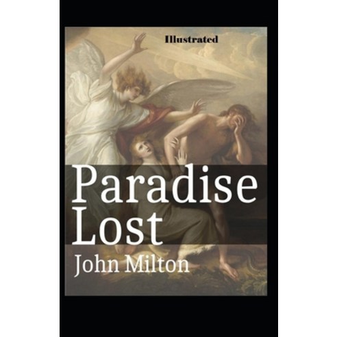 Paradise Lost Illustrated Paperback, Independently Published, English, 9798711102670