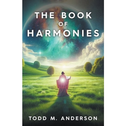 (영문도서) The Book of Harmonies Paperback, Todd M. Anderson, English, 9798224278749