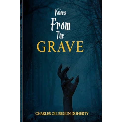 (영문도서) Voices from the Grave Paperback, Independently Published, English, 9798467652993