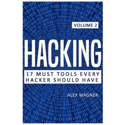 Hacking: 17 Must Tools Every Hacker Should Have Paperback, Sabi Shepherd Ltd, English, 9781839380204