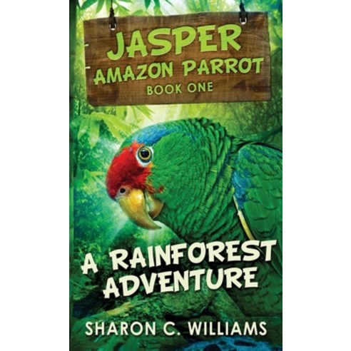 (영문도서) A Rainforest Adventure Hardcover, Next Chapter, English, 9784867474594