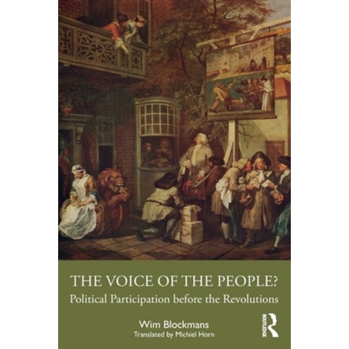 (영문도서) The Voice of the People?: Political Participation before the Revolutions Paperback, Routledge, English, 9781032063942