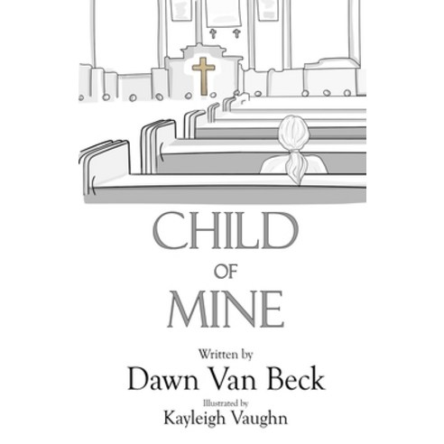 (영문도서) Child of Mine Paperback, Independently Published, English, 9781676852018
