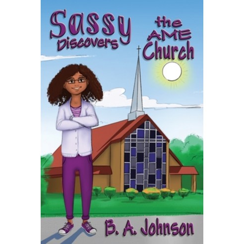 Sassy Discovers the AME Church Paperback, Fresh Ink Group, English, 9781947893177