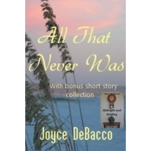 (영문도서) All That Never Was Paperback, Joyce Debacco, English, 9798215380154