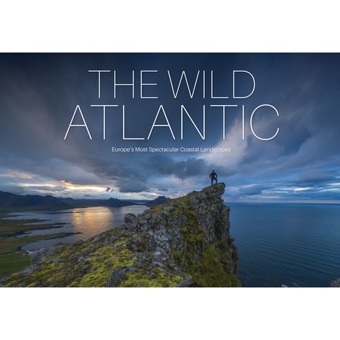 (영문도서) The Wild Atlantic: Europe's Most Spectacular Coastal Landscapes Hardcover, Schiffer Publishing, English, 9780764366703