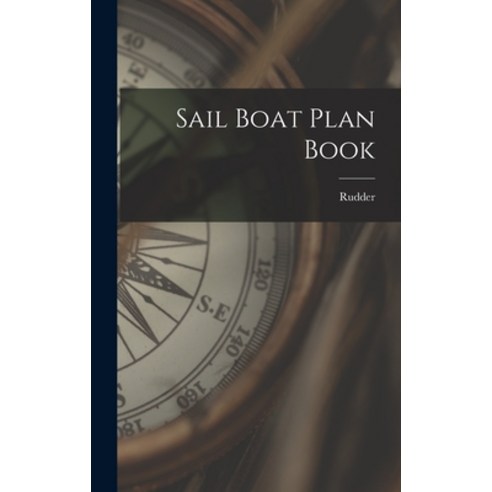 (영문도서) Sail Boat Plan Book Hardcover, Hassell Street Press, English, 9781013519994
