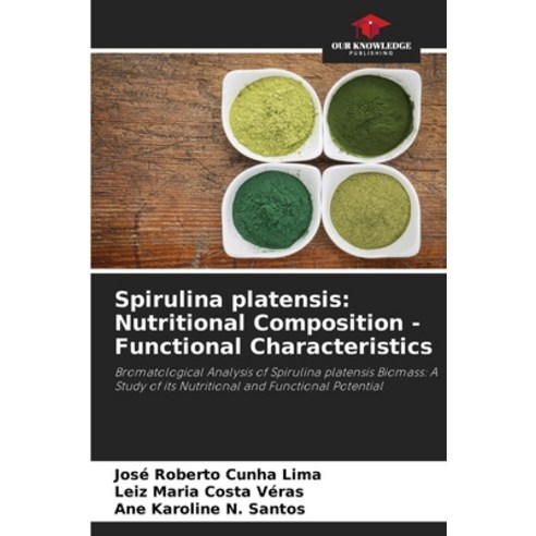 (영문도서) Spirulina platensis: Nutritional Composition - Functional ...