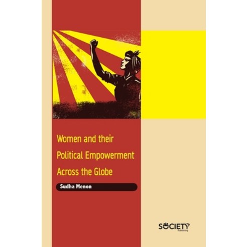 (영문도서) Women and Their Political Empowerment Across the Globe Hardcover, Society Publishing, English, 9781774071892
