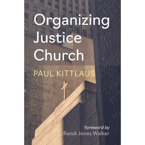 (영문도서) Organizing Justice Church Paperback, Resource Publications (CA), English, 9781666776485
