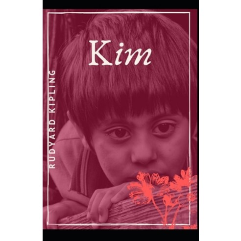 Kim: Rudyard Kipling (Religious Literature Classics Short Stories Picaresque novel Adventure S... Paperback, Independently Published, English, 9798598188316