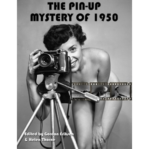 The Pin-Up Mystery of 1950 Paperback, Asylum Publications, Inc., English, 9781736319703