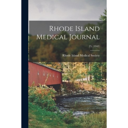 (영문도서) Rhode Island Medical Journal; 25 (1942) Paperback, Hassell Street Press, English, 9781014458346
