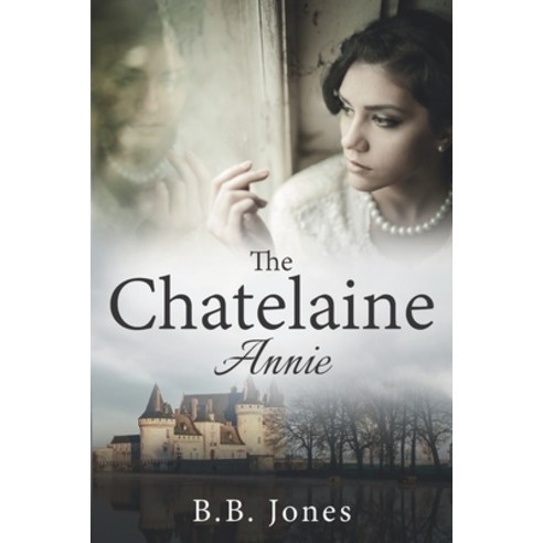 The Chatelaine: Annie Paperback, I.M. Books, English, 9781916088689