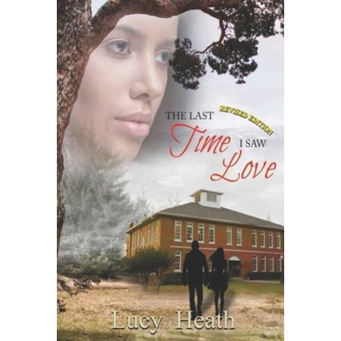 (영문도서) The Last Time I Saw Love Revised Paperback, Novel Thing, English, 9781737454502
