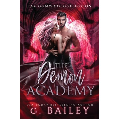 The Demon Academy: The Complete Collection Paperback, Independently Published