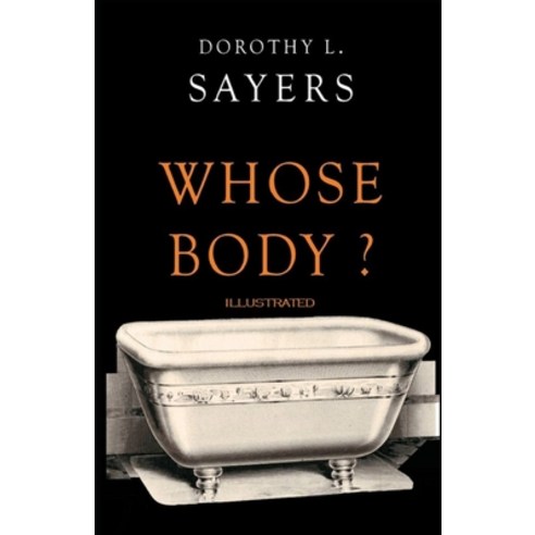 Whose Body? Illustrated Paperback, Independently Published, English, 9798731489249