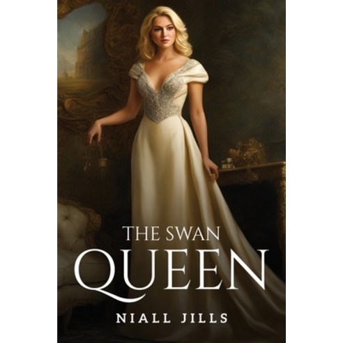(영문도서) The Swan Queen Paperback, Niall Jills, English, 9781805107729