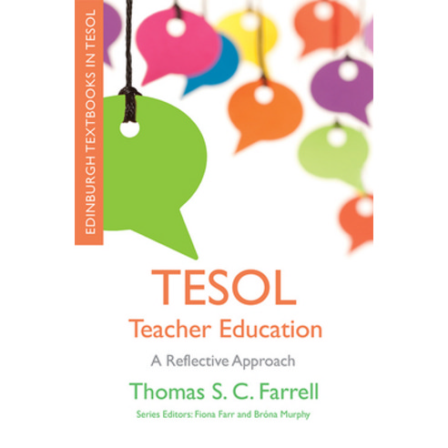 (영문도서) TESOL Teacher Education: A Reflective Approach Hardcover, Edinburgh University Press, English, 9781474474429