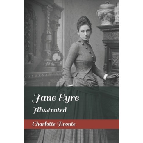Jane Eyre: Illustrated Paperback, Independently Published