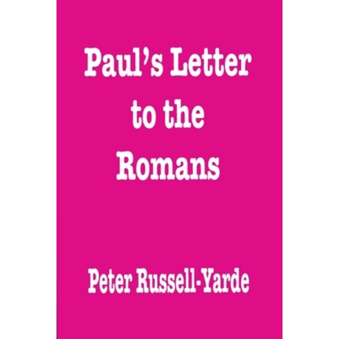 (영문도서) Paul''s Letter to the Romans Paperback, Independently Published, English, 9798831899337