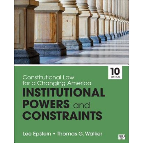 Constitutional Law for a Changing America: Institutional Powers and Constraints Paperback, CQ Press, English, 9781544317908