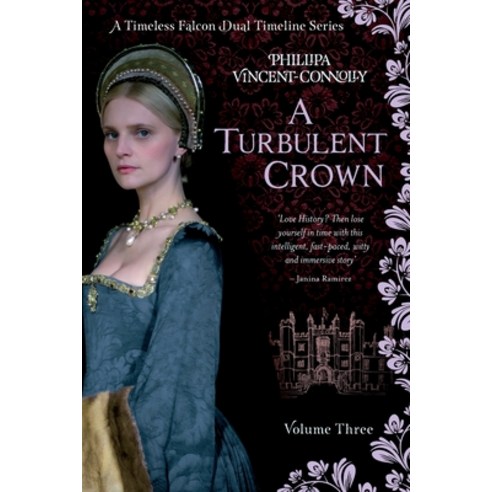 (영문도서) A Turbulent Crown: (A Timeless Falcon Dual Timeline Series - Volume Three) Paperback, Independently Published, English, 9798363932946