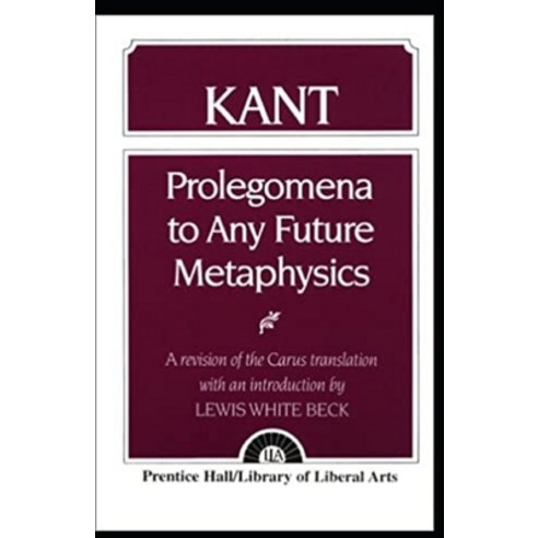 Prolegomena To Any Future Metaphysics Paperback, Independently Published, English, 9798728670353