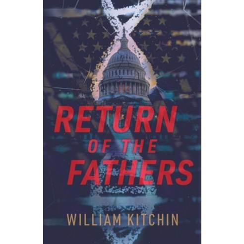 (영문도서) Return Of The Fathers Paperback, William Kitchin, English, 9798215816677
