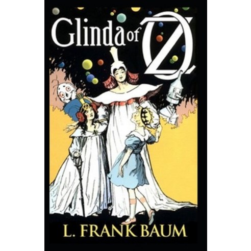 Glinda of Oz Annotated Paperback, Independently Published, English, 9798747081505