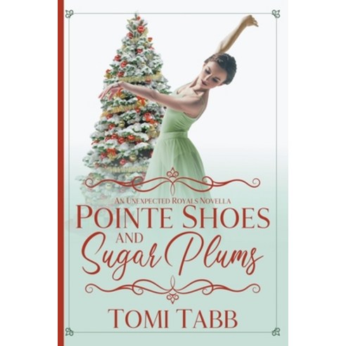 (영문도서) Pointe Shoes and Sugar Plums Paperback, Tomi Tabb, English, 9798215188019