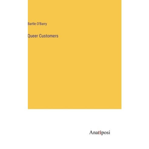 (영문도서) Queer Customers Hardcover, Anatiposi Verlag, English, 9783382112813