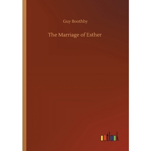 The Marriage of Esther Paperback, Outlook Verlag