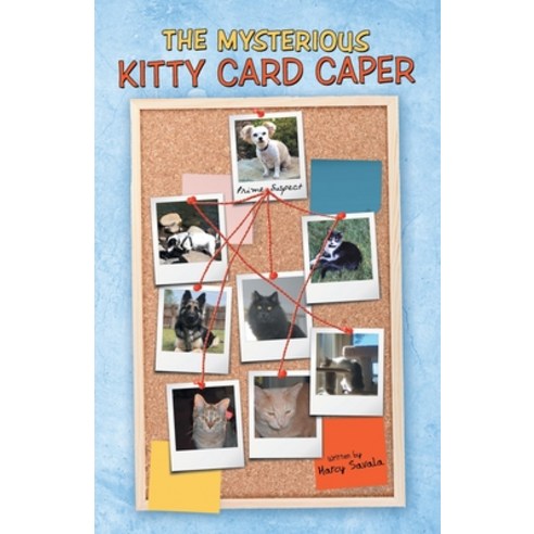 (영문도서) The Mysterious Kitty Card Caper Paperback, WestBow Press, English, 9798385011643