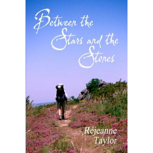 (영문도서) Between the Stars and the Stones Paperback, Lulu.com, English, 9781312770188
