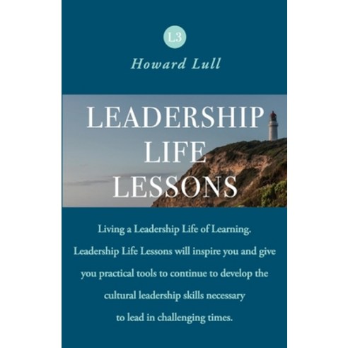 Leadership Life Lessons Paperback, Independently Published