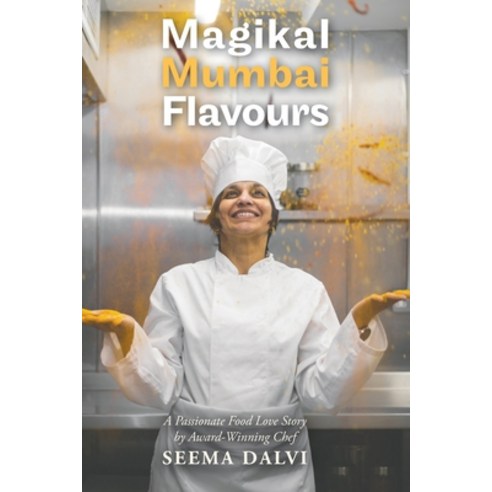 (영문도서) Magikal Mumbai Flavours Paperback, Austin Macauley, English, 9781035855483
