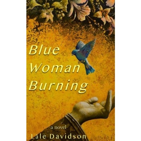(영문도서) Blue Woman Burning Hardcover, Emperor Books, English, 9781637771815