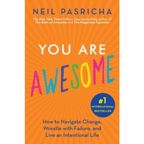 You Are Awesome: How to Navigate Change Wrestle with Failure and Live an Intentional Life Paperback, Gallery Books, English, 9781982135898
