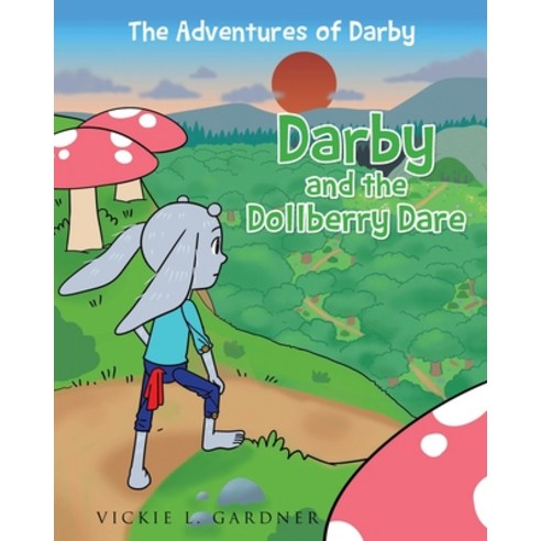 (영문도서) Darby and the Dollberry Dare Paperback, Page Publishing, Inc., English, 9781662420092