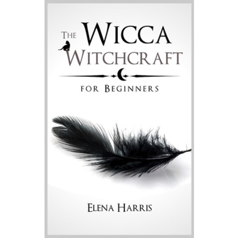 The Wicca Witchcraft for Beginners: The Ultimate guide to Witchcraft Religion. Learn all secrets of ... Hardcover, Charlie Creative Lab Ltd, English, 9781801927116