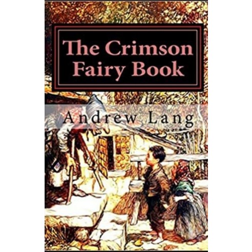 The Crimson Fairy Book annotated Paperback, Amazon Digital Services LLC..., English, 9798737497569
