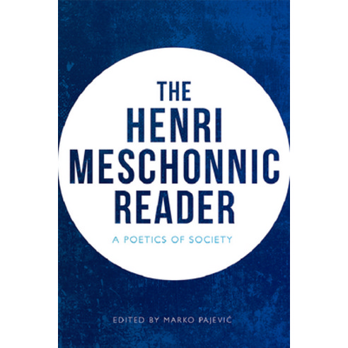(영문도서) The Henri Meschonnic Reader: A Poetics of Society Paperback, Edinburgh University Press, English, 9781474445979