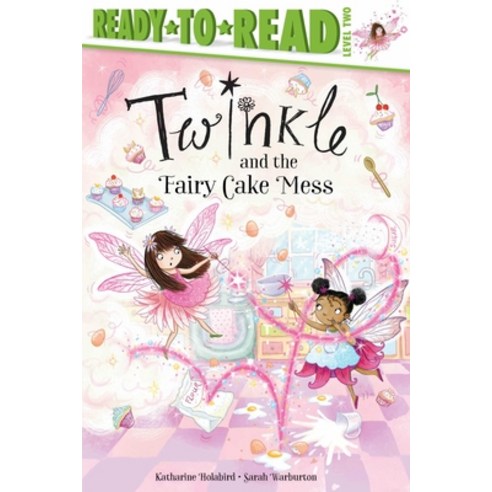 Twinkle and the Fairy Cake Mess Paperback, Simon Spotlight