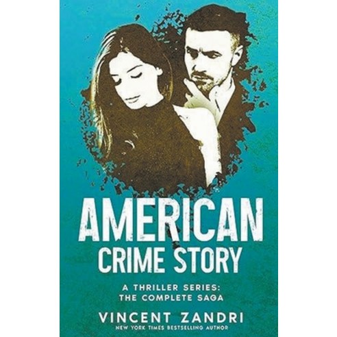 (영문도서) American Crime Story: The Complete Saga Paperback, Vincent Zandri, English, 9798215446454